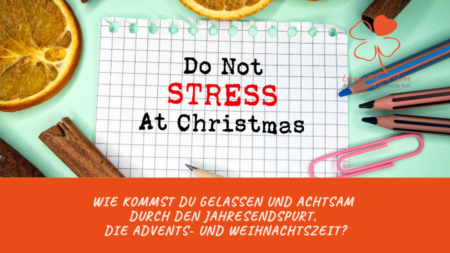 Ohne Stress durch die Weihnachtszeit